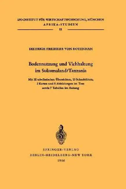 Bodennutzung Und Viehhaltung Im Sukumaland/Tanzania (English, Dietrich Von Rotenhan)