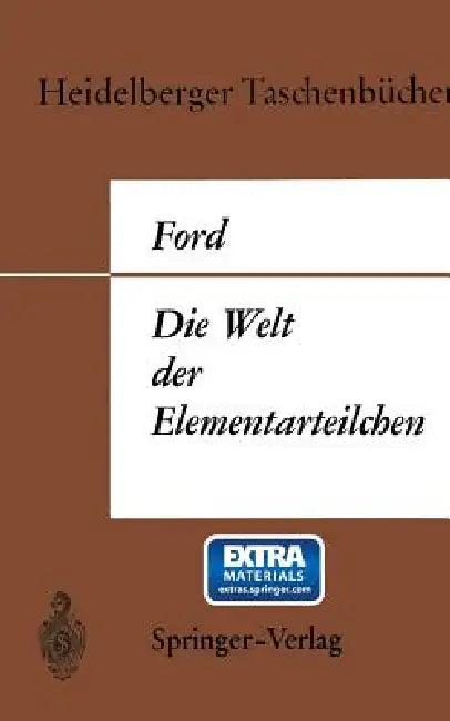 Die Welt Der Elementarteilchen (English, Kenneth W. Ford)
