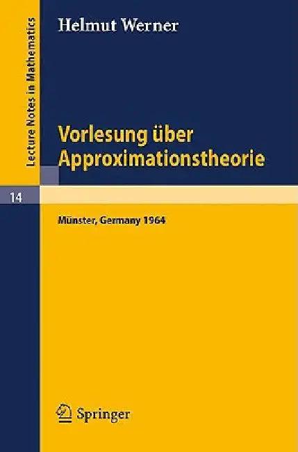 Vorlesung Über Approximationstheorie (English, Helmut Werner)