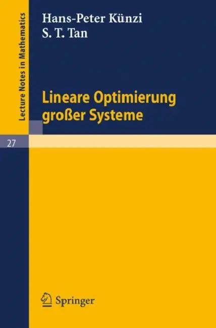 Lineare Optimierung Großer Systeme (English, H. P. Künzi | S. T. Tan)