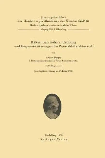 Differentiale Höherer Ordnung Und Körpererweiterungen Bei Primzahlcharakteristik (English, Robert Berger)