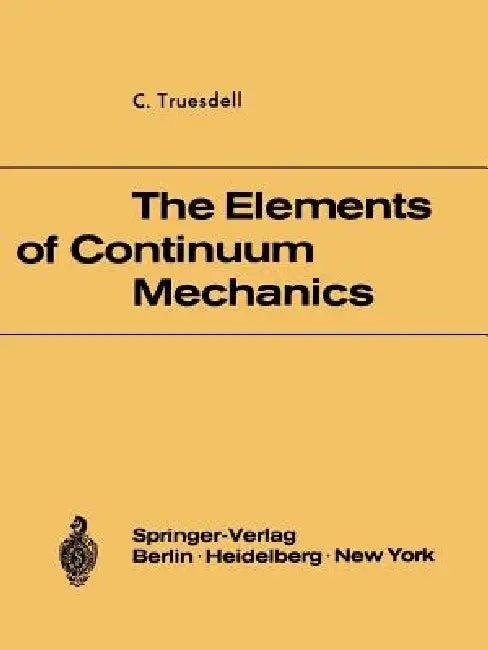 The Elements of Continuum Mechanics (English, C. Truesdell)