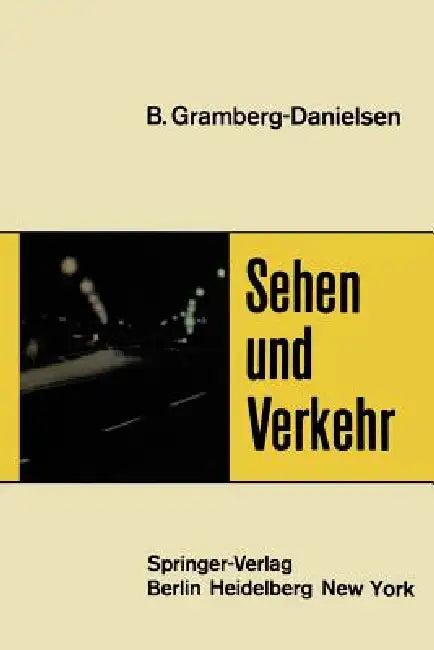 Sehen Und Verkehr (English, Berndt Gramberg-Danielsen)
