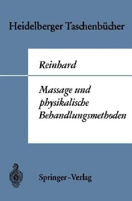 Massage Und Physikalische Behandlungsmethoden (English, Wilhelm Reinhard)