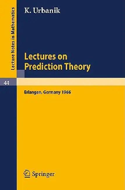Lectures on Prediction Theory (English, K. Urbanik | J. Rosenmüller)