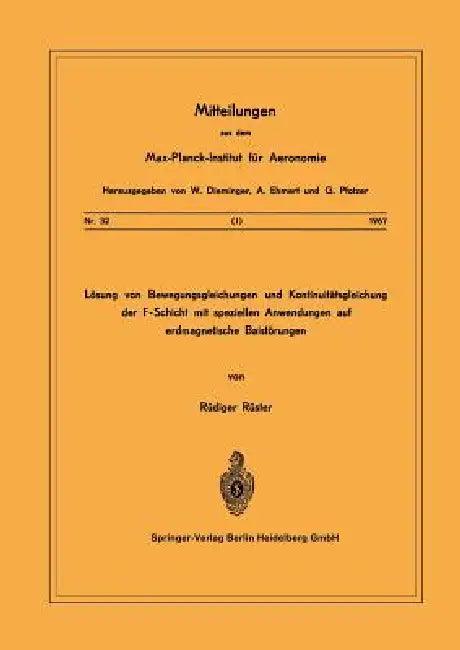 Lösung Von Bewegungsgleichungen Und Kontinuitätsgleichung Der F-Schicht Mit Speziellen Anwendungen A (English, R. Rüster)