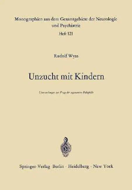 Unzucht Mit Kindern (English, R. Wyss)
