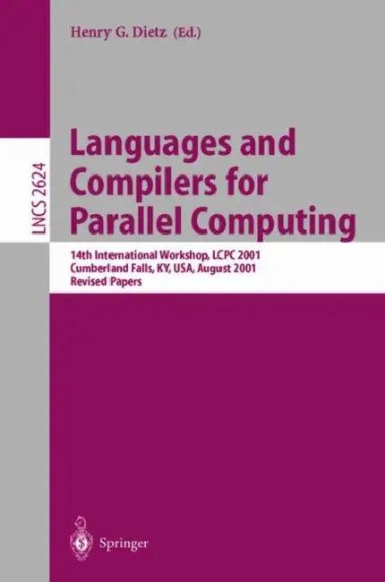 Languages and Compilers for Parallel Computing (English, Henry Gordon Dietz)