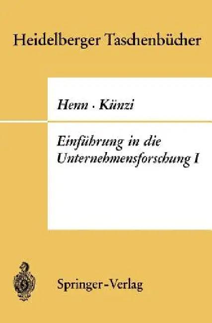 Einführung in Die Unternehmensforschung I (English, R. Henn | H. P. Künzi)