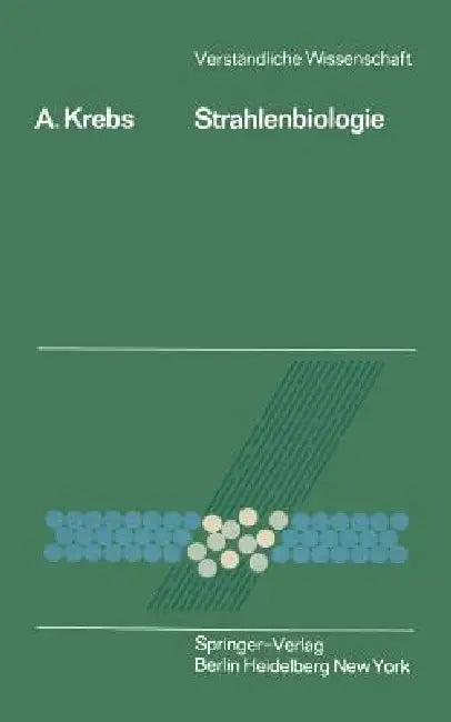Strahlenbiologie (English, A. Krebs)