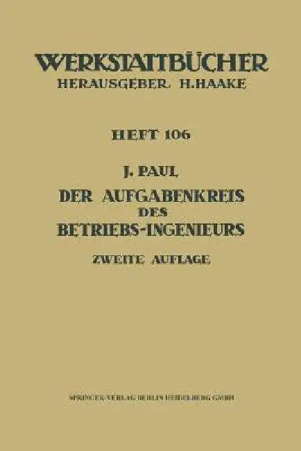 Der Aufgabenkreis Des Betriebs-Ingenieurs (English, J. Paul)