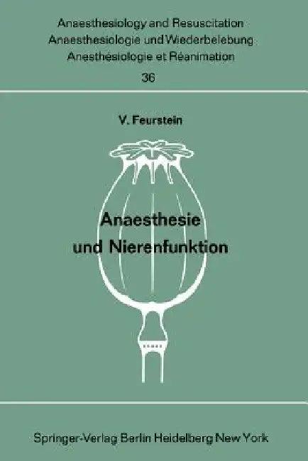 Anaesthesie Und Nierenfunktion (English, V. Feurstein)