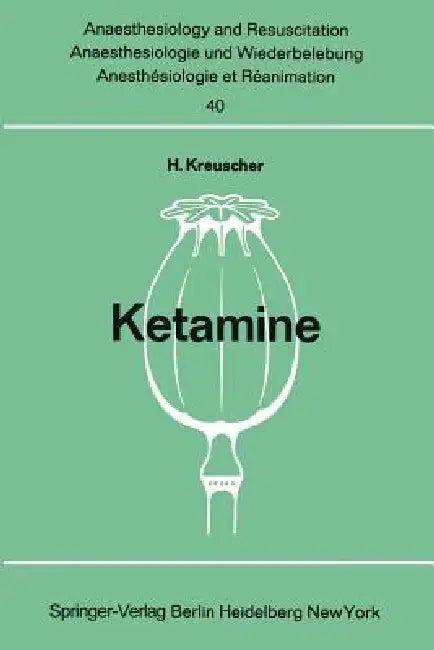 Ketamine (English, H. Kreuscher)