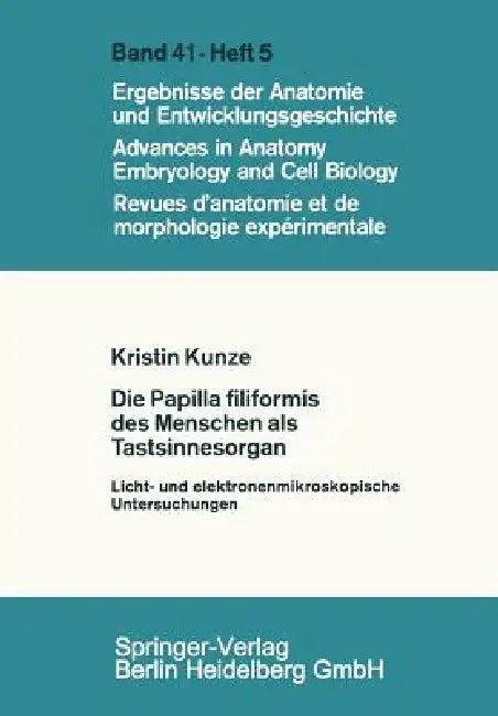 Die Papilla Filiformis Des Menschen ALS Tastsinnesorgan (English, K. Kunze)