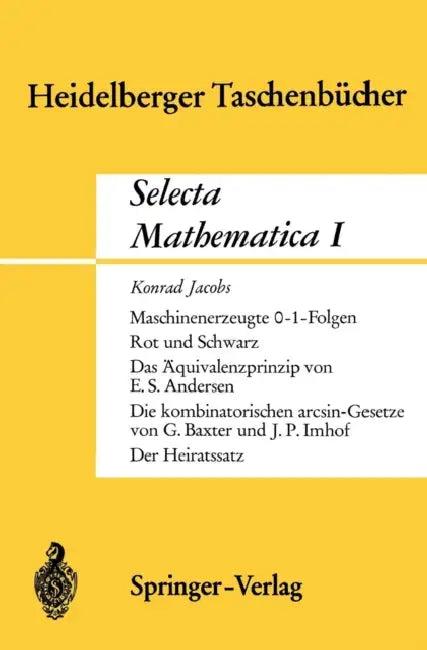 Selecta Mathematica I (English, K. Jacobs | E. S. Andersen | G. Baxter)