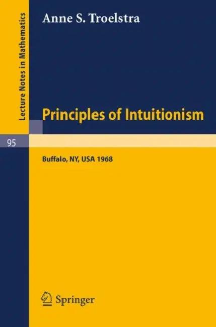 Principles of Intuitionism (English, Anne S. Troelstra)