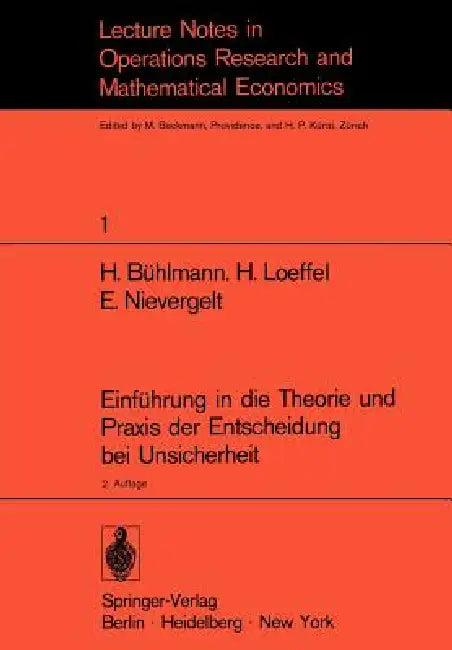Einführung in Die Theorie Und PRAXIS Der Entscheidung Bei Unsicherheit (English, H. Bühlmann | H. Loeffel | E. Nievergelt)