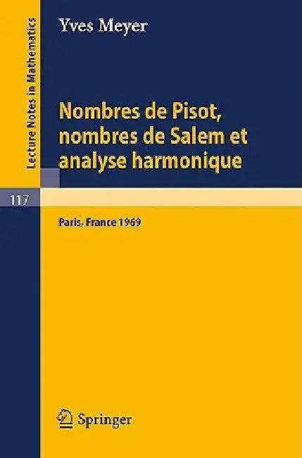 Nombres de Pisot, Nombres de Salem Et Analyse Harmonique (English, Yves Meyer)