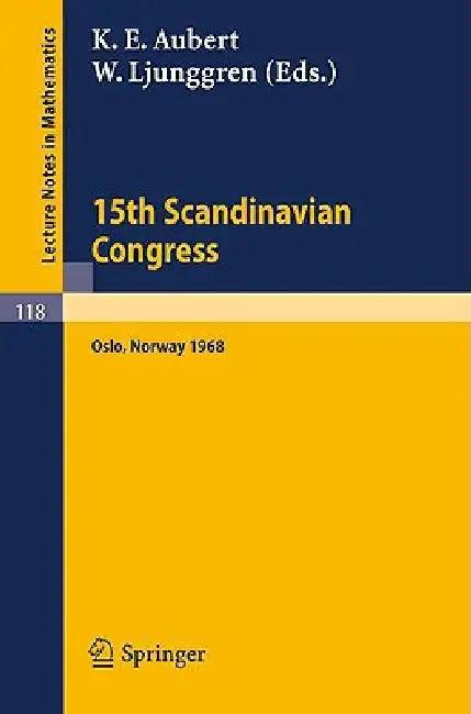 Proceedings of the 15th Scandinavian Congress Oslo 1968 (English, K. E. Aubert | W. Ljunggren)