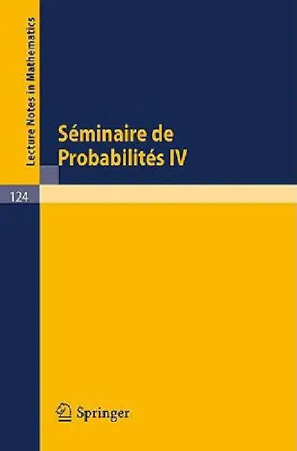 Séminaire de Probabilités IV (English, P. a. Meyer)