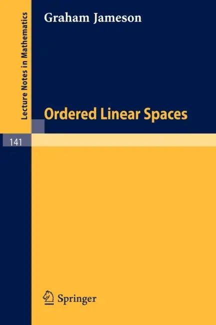 Ordered Linear Spaces (English, Graham Jameson)