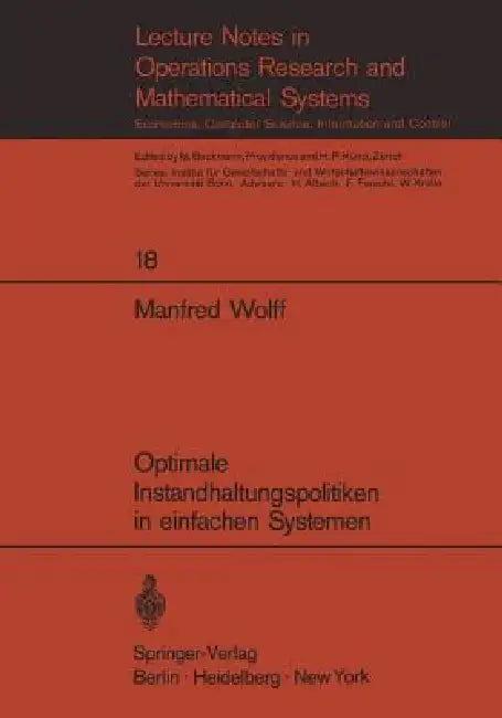 Optimale Instandhaltungspolitiken in Einfachen Systemen (English, Manfred Wolff)