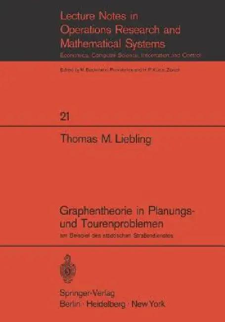 Graphentheorie in Planungs- Und Tourenproblemen (English, Thomas M. Liebling)