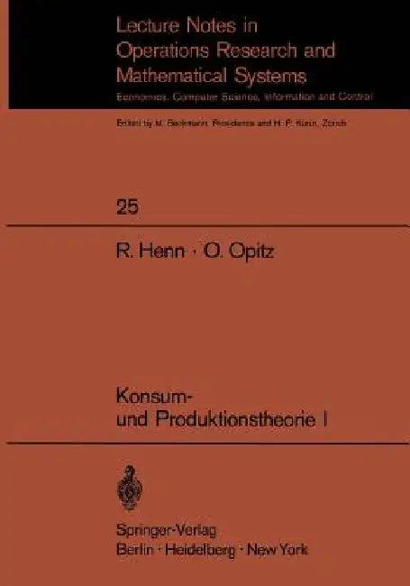 Konsum- Und Produktionstheorie I (English, R. Henn | O. Opitz)