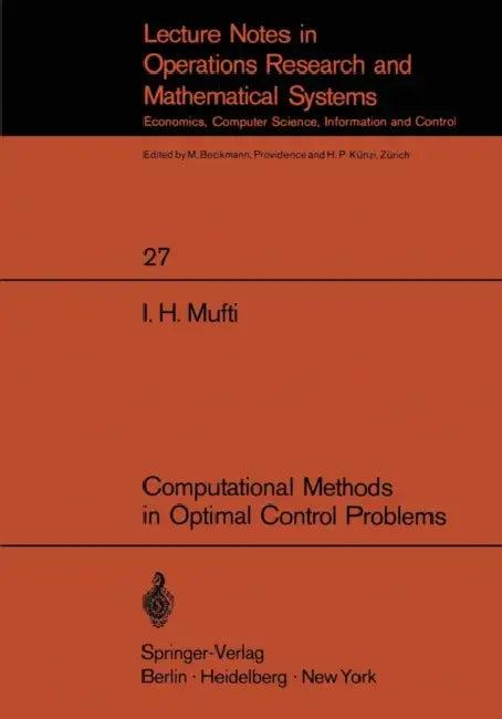 Computational Methods in Optimal Control Problems (English, I. H. Mufti)