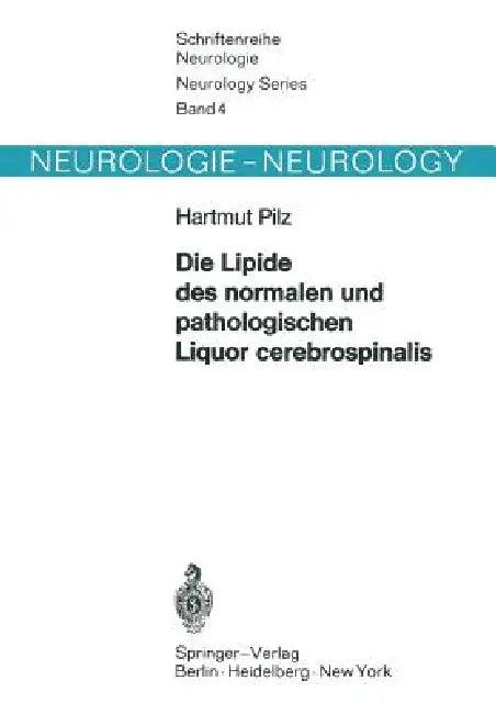 Die Lipide Des Normalen Und Pathologischen Liquor Cerebrospinalis (English, H. Pilz)