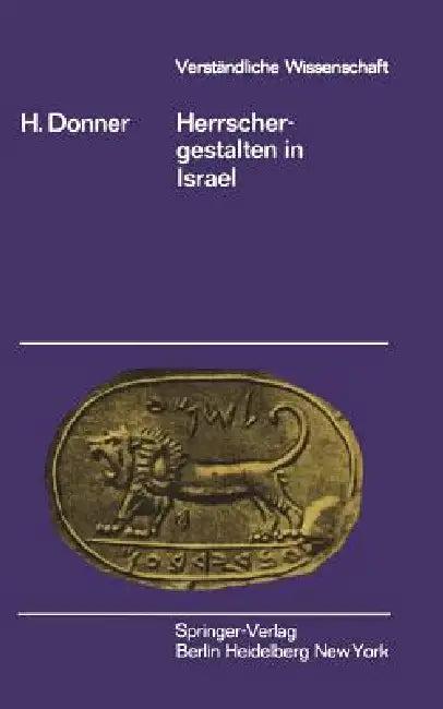 Herrschergestalten in Israel (English, H. Donner)