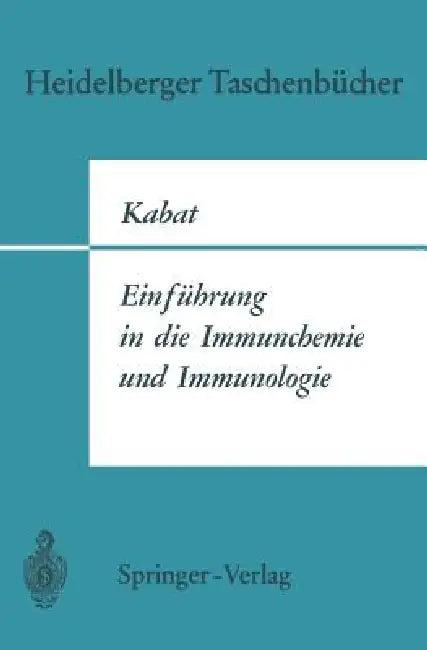 Einführung in Die Immunchemie Und Immunologie (English, Elvin A. Kabat | K. Jann | E. Rüde)
