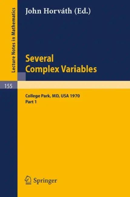 Several Complex Variables. Maryland 1970. Proceedings of the International Mathematical Conference, (English, John Horvath)