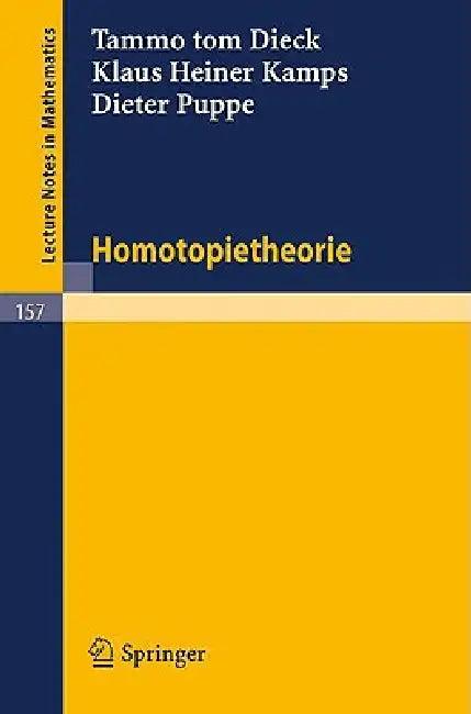Homotopietheorie (English, T. Tom Dieck | K. H. Kamps | D. Puppe)