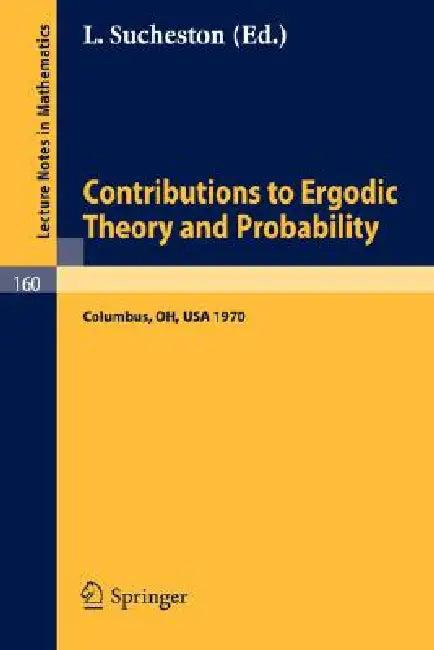 Contributions to Ergodic Theory and Probability (English, L. Sucheston)