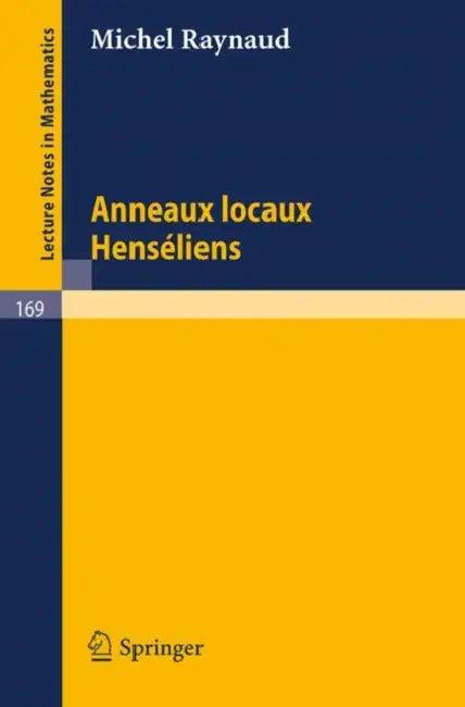 Anneaux Locaux Henseliens (English, Michel Raynaud)