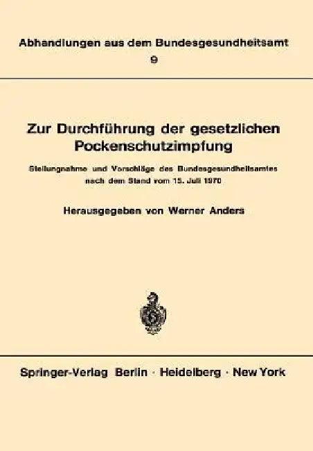 Zur Durchführung Der Gesetzlichen Pockenschutzimpfung (English, W. Anders)