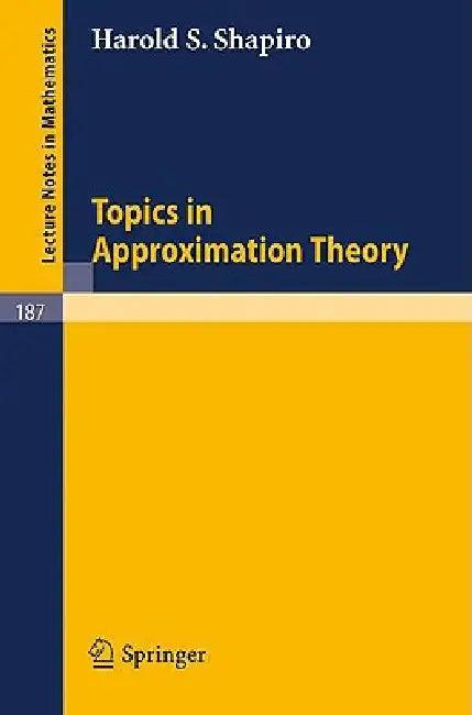 Topics in Approximation Theory (English, Harold S. Shapiro)