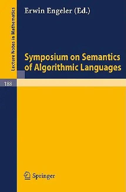 Symposium on Semantics of Algorithmic Languages (English, E. Engeler)