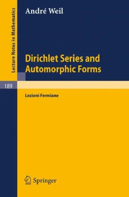 Dirichlet Series and Automorphic Forms (English, A. Weil)
