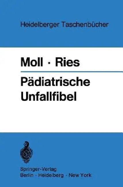Pädiatrische Unfallfibel (English, Helmut Moll | Johannes H. Ries)