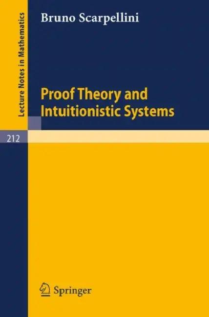 Proof Theory and Intuitionistic Systems (English, Bruno Scarpellini)