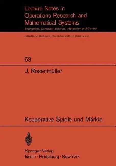 Kooperative Spiele Und Märkte (English, Joachim Rosenmüller)