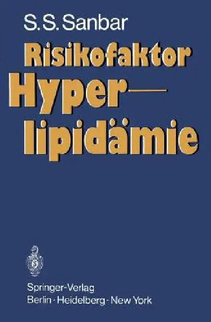 Risikofaktor Hyperlipidämie (English, S. S. Sanbar | P. Schwandt | P. Schwandt)