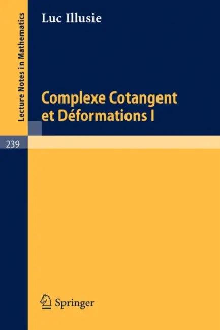 Complexe Cotangent Et Deformations I (English, L. Illusie)