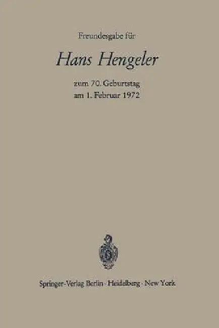 Freundesgabe Für Hans Hengeler Zum 70. Geburtstag Am 1. Februar 1972 (English, Wolfgang Bernhardt | Wolfgang Hefermehl | Wolfgang Schilling)