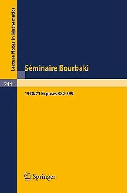 Séminaire Bourbaki (English, Y. Amice | J. -. P. Azra | P. Lelong)