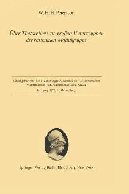 Über Thetareihen Zu Großen Untergruppen Der Rationalen Modulgruppe (English, W. Hans H. Petersson)