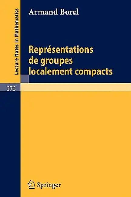 Representations de Groupes Localement Compacts (English, A. Borel)