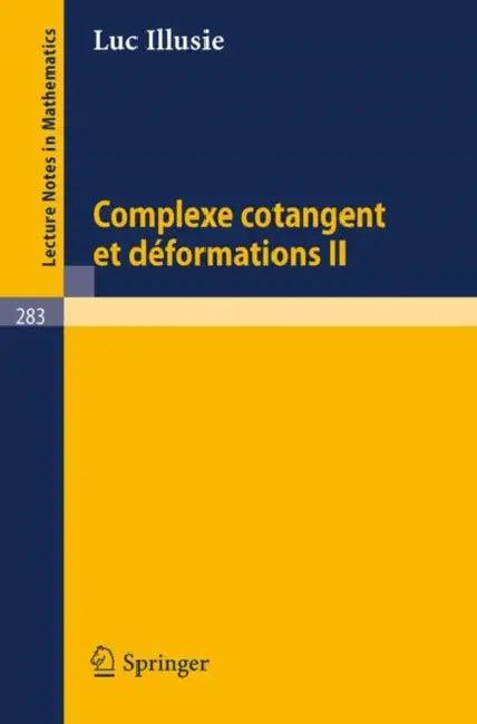Complexe Cotangent Et Deformations II (English, L. Illusie)